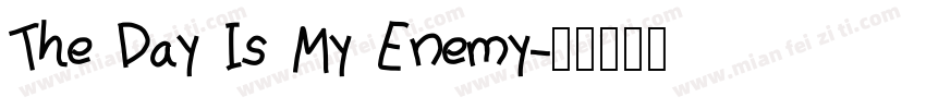 The Day Is My Enemy字体转换